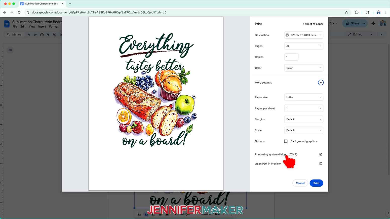 Click Print Using System Dialog to access more advance features for printing the charcuterie board sublimation design.