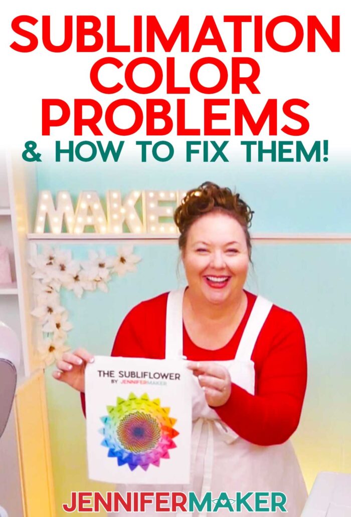 25+ Sublimation Color Problems & How to Solve Them! - Jennifer Maker