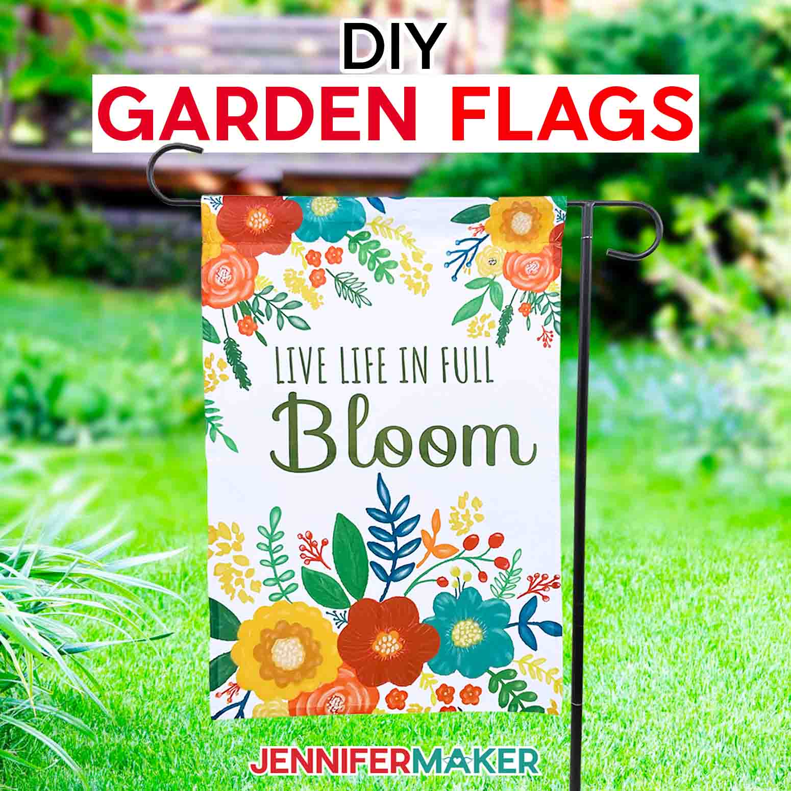 How to Make Sublimation Garden Flags for Spring Jennifer Maker