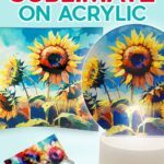 Pinterest link for Sublimation on Acrylic tutorial by JenniferMaker.