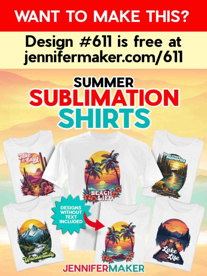 Want to make Summer Sublimation Shirts? Design #611 is free at jennifermaker.com/611. Six sublimated white shirts with vintage style vacation designs. Designs without text are included in the free download!