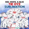 Learn how to make Red White and Blue Tie Dye sublimation T-shirts with JenniferMaker's tutorial! Four sublimated tie dye shirts with fireworks-themed designs sit on a star-spangled backdrop.
