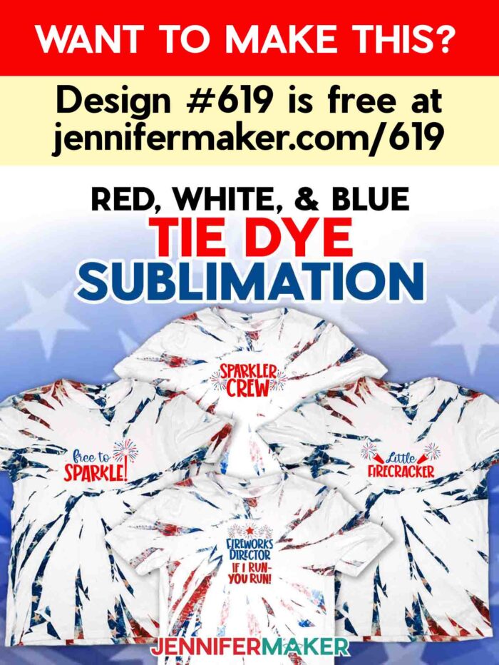 Learn how to make Red White and Blue Tie Dye sublimation T-shirts with JenniferMaker's tutorial! Four sublimated tie dye shirts with fireworks-themed designs sit on a star-spangled backdrop. Want to make this? Design #619 is free at jennifermaker.com/619.