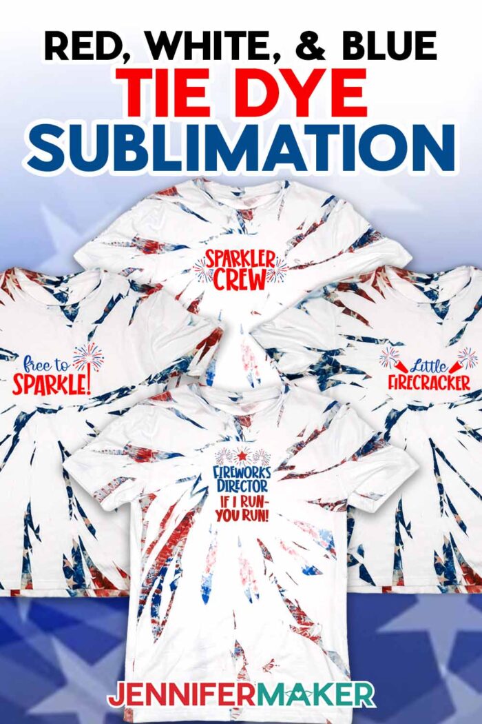 Learn how to make Red White and Blue Tie Dye sublimation T-shirts with JenniferMaker's tutorial! Four sublimated tie dye shirts with fireworks-themed designs sit on a star-spangled backdrop.