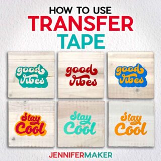 How to use transfer tape! Six wooden plaques with "good vibes" and "stay cool" decals in a variety of colors. Learn how to use transfer tape with vinyl projects with JenniferMaker's new tutorial!