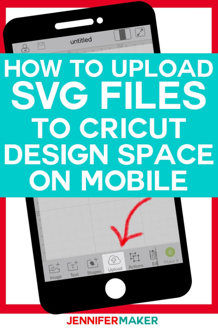 Download How To Upload Svg Files To Cricut Design Space App On Iphone Ipad Jennifer Maker SVG, PNG, EPS, DXF File