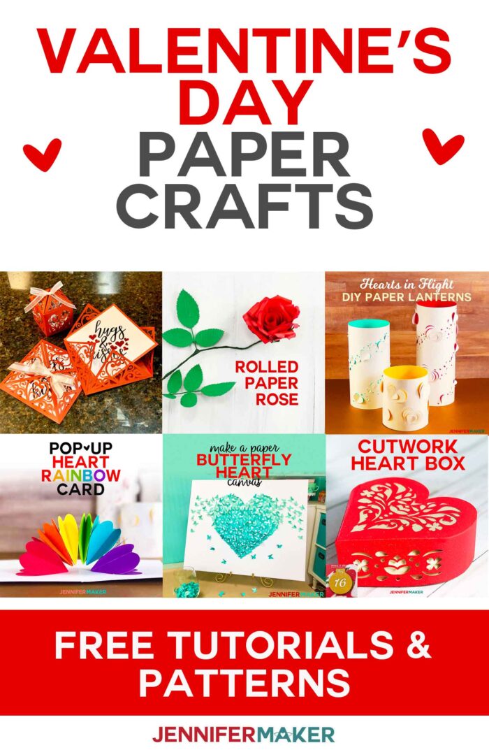 Valentine's Day Crafts from cards to paper flowers to lanterns | Free step by step tutorials and patterns | #cricut #svgcutfile #valentinesday