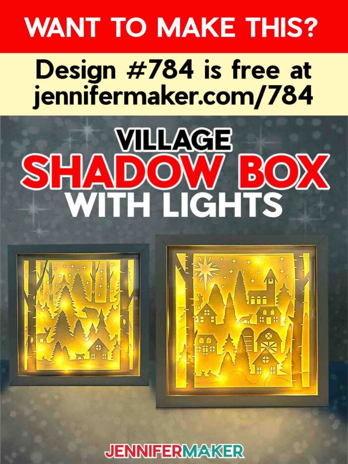 Want to make this? Design #784 is free at jennifermaker.com/784. Village shadow box with lights by JenniferMaker. Two layered cardstock shadow boxes with warm, glowing lights stand side by side.
