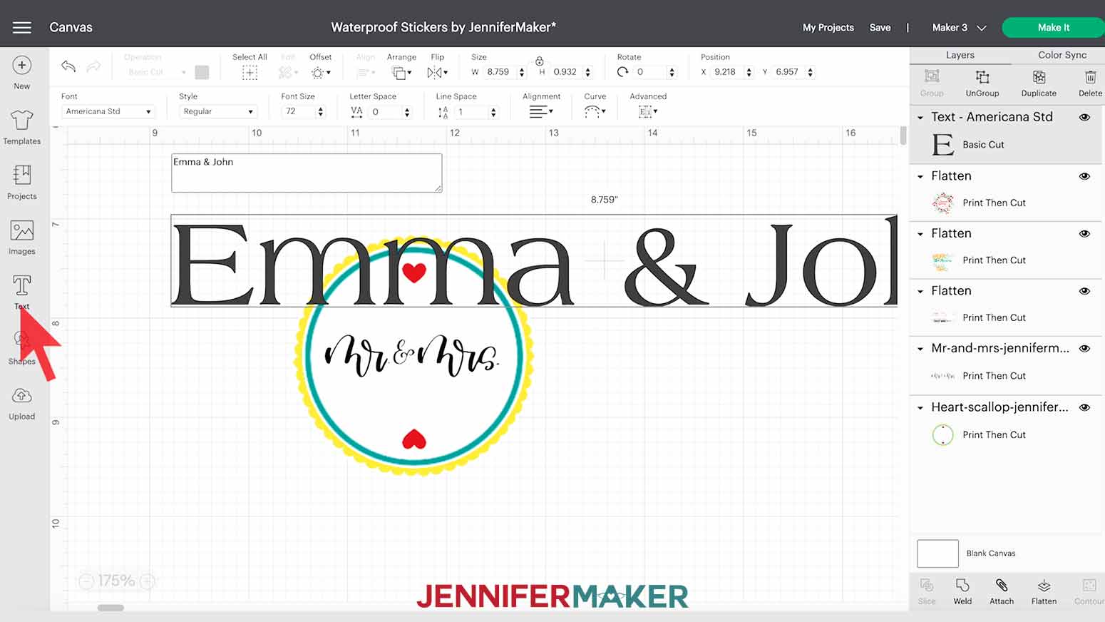 Type Emma and John for my waterproof stickers project