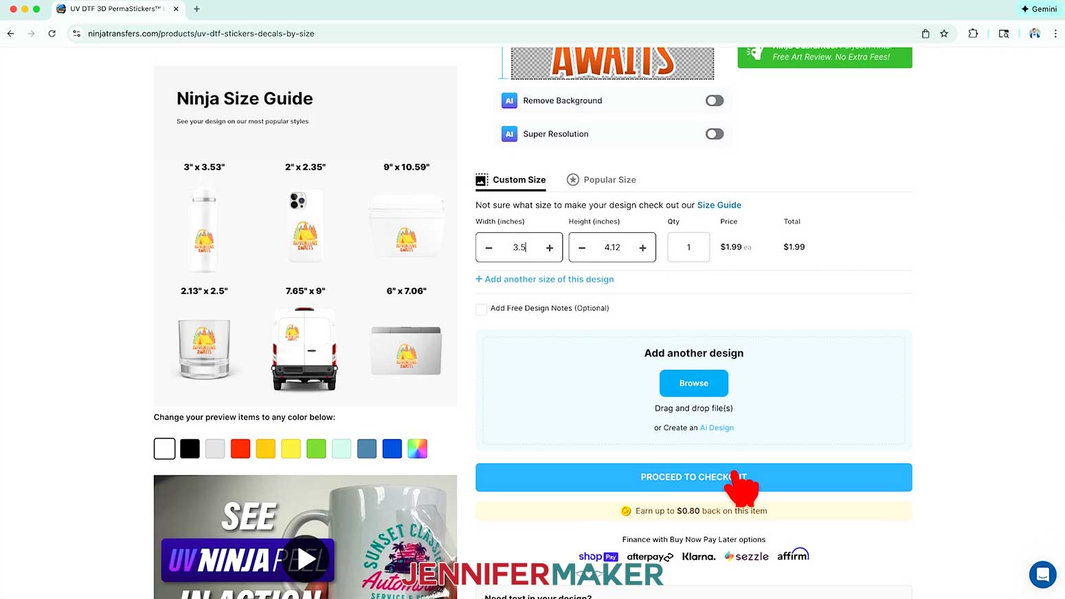 Click Proceed To Checkout when all UV DTF designs have been added to the website.