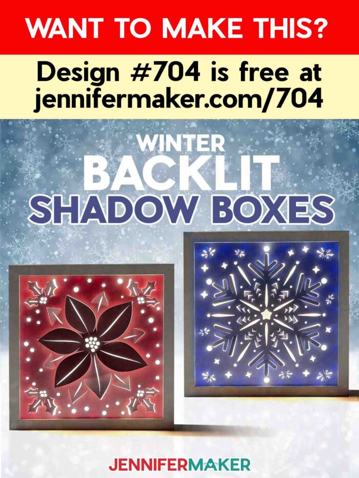 Want to make a Winter Backlit Shadow Box? Design #704 is free at jennifermaker.com/704. Two completed shadow boxes glow in the snow