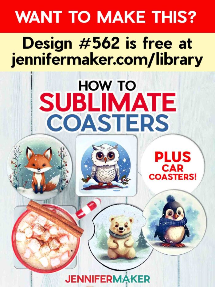 Sublimation coasters are number 562 in JenniferMaker's design library.